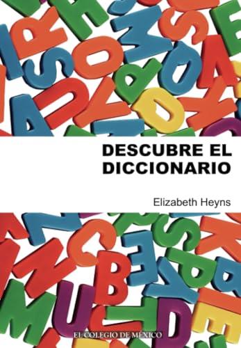 DESCUBRE EL DICCIONARIO | 9786074624281 | HEYNS JANTZ, ELIZABETH