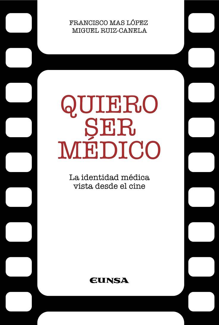 QUIERO SER MÉDICO | 9788431341336 | MAS LÓPEZ, FRANCISCO / RUIZ-CANELA LÓPEZ, MIGUEL