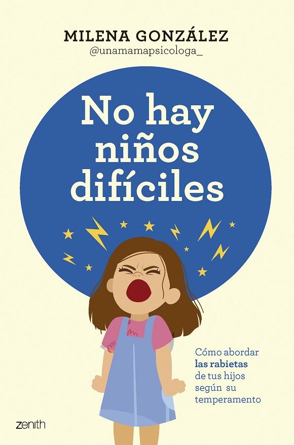 NO HAY NIÑOS DIFÍCILES | 9788408301059 | GONZÁLEZ, MILENA (@UNAMAMAPSICOLOGA_)