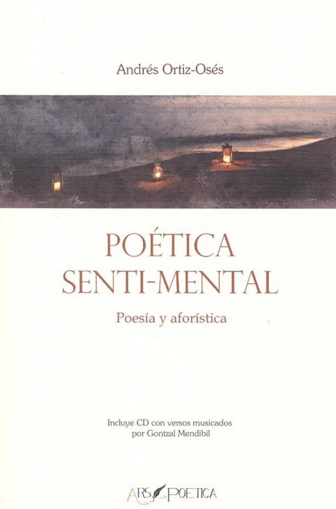 POÈTICA SENTIMENTAL | 9788494912405 | ORTIZ-OSÉS, ANDRÉS