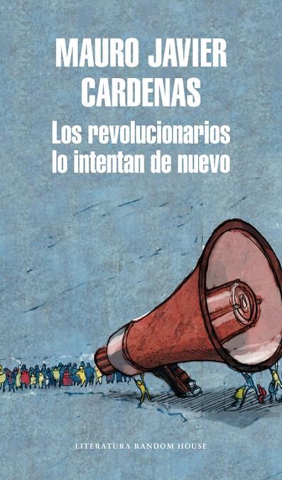 REVOLUCIONARIOS LO INTENTAN DE NUEVO, LOS | 9788439733744 | CÁRDENAS, MAURO JAVIER