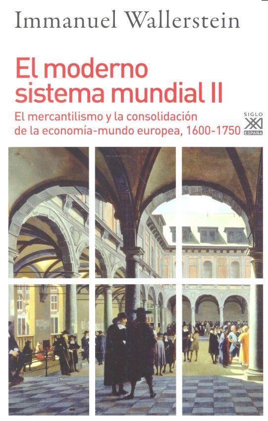 MODERNO SISTEMA MUNDIAL II, EL | 9788432318559 | WALLERSTEIN, IMMANUEL MAURICE