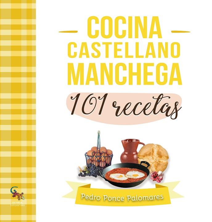 COCINA CASTELLANO MANCHEGA 101 RECETAS | 9788418552380 | PON, PEDRO