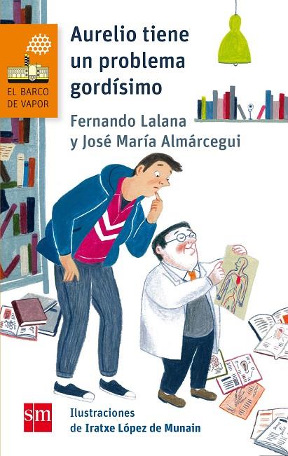 AURELIO TIENE UN PROBLEMA GORDÍSIMO | 9788467589351 | LALANA, FERNANDO / ALMÁRCEGUI, JOSÉ MARÍA