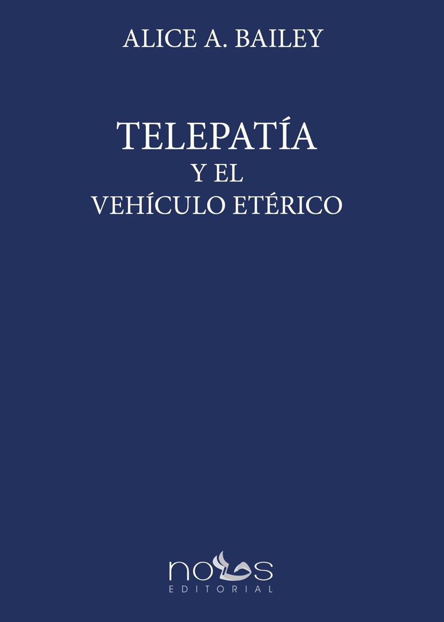 TELEPATIA Y EL VEHICULO ETERICO | 9791399037432 | BAILEY, ALICE