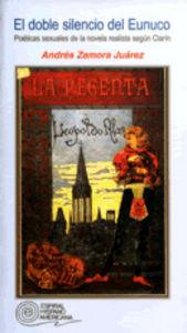 DOBLE SILENCIO DEL EUNUCO, EL | 9788424507992 | ZAMORA JUÁREZ, ANDRÉS
