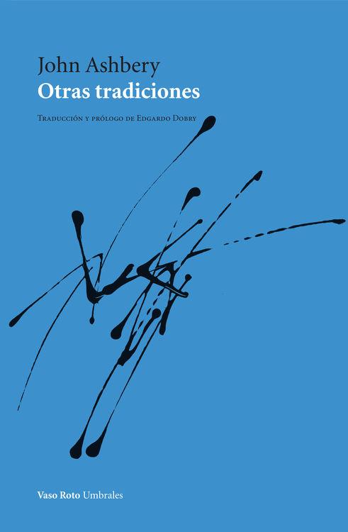 OTRAS TRADICIONES | 9788415168324 | ASHBERY,  JOHN