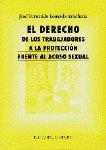 DERECHO DE LOS TRABAJADORES A LA PROTECCIÓN FRENTE AL ACOSO SEXUAL, EL | 9788481512700 | LOUSADA AROCHENA, JOSE FERNANDO