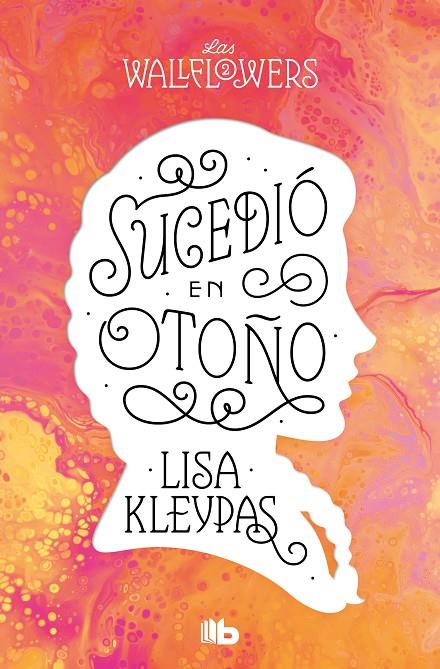 SUCEDIÓ EN OTOÑO (LAS WALLFLOWERS 02) | 9788413144528 | KLEYPAS, LISA
