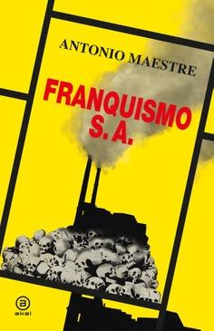 FRANQUISMO S.A. | 9788446056904 | MAESTRE, ANTONIO