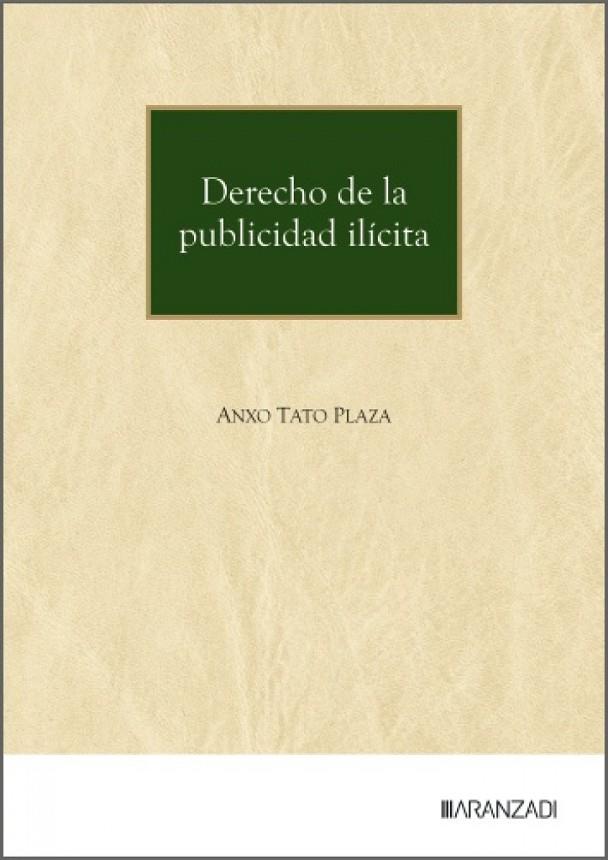 DERECHO DE LA PUBLICIDAD ILÍCITA | 9788410854796 | TATO PLAZA, ANXO