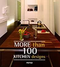 MORE THAN 100 KITCHEN DESIGNS | 9788415829676 | INSTITUTO MONSA DE EDICIONES S.A