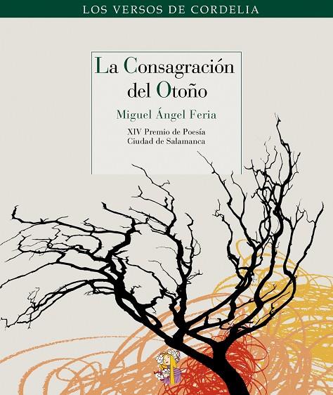 CONSAGRACION DEL OTOÑO, LA | 9788493796396 | FERIA, MIGUEL ANGEL