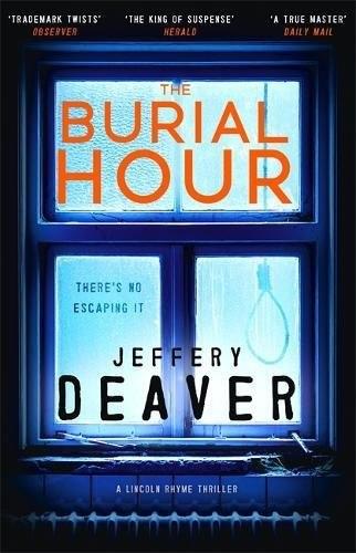 BURIAL HOUR, THE | 9781473618664 | DEAVER, JEFFREY