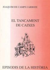 TANCAMENT DE CAIXES, EL | 9788423204915 | CAMPS I ARBOIX, J.