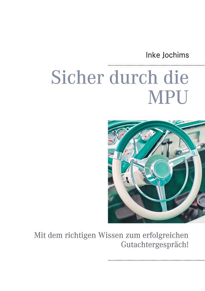 SICHER DURCH DIE MPU | 9783749428267 | JOCHIMS, INKE