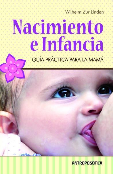 NACIMIENTO E INFANCIA | 9789871368129 | ZUR LINDEN, WILHEM