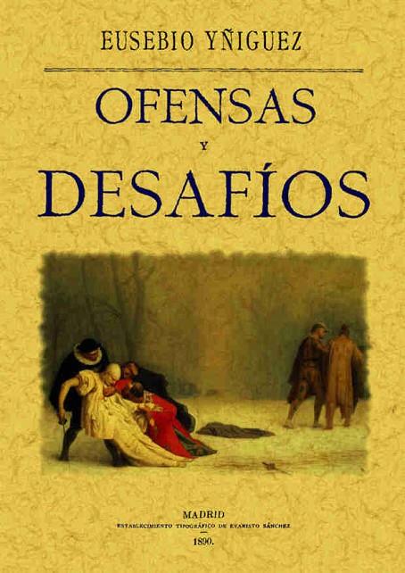 OFENSAS Y DESAFIOS | 9788495636782 | YÑIGUEZ, EUSEBIO