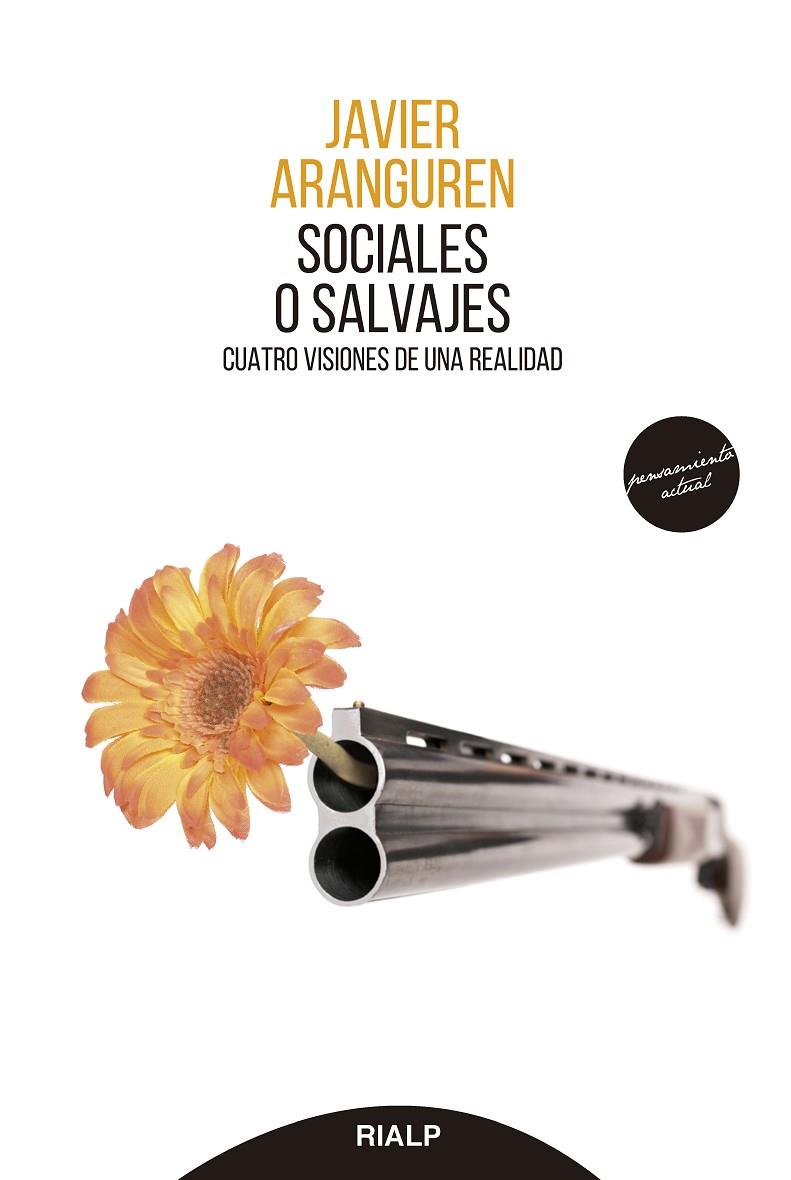 SOCIALES O SALVAJES | 9788432160523 | ARANGUREN ECHEVARRÍA, JAVIER