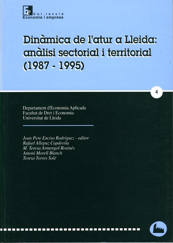 DINÀMICA DE L'ATUR A LLEIDA : ANÀLISI SECTORIAL I TERRITORIAL (1987-1995) | 9788489727014 | VARIOS AUTORES