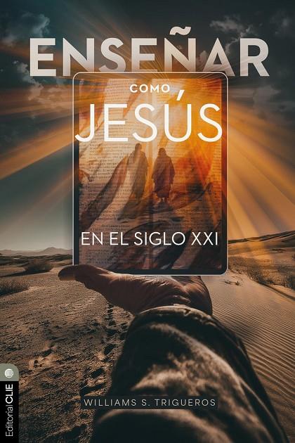 ENSEÑAR COMO JESÚS EN EL SIGLO XXI | 9791387625160 | TRIGUEROS, WILLIAMS S.