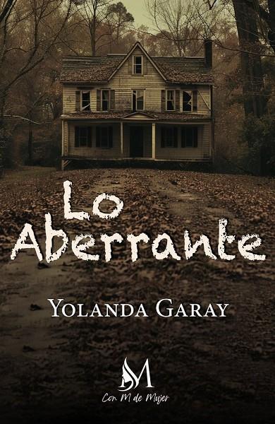 LO ABERRANTE | 9791388226182 | GARAY, YOLANDA