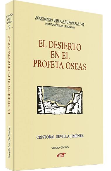 DESIERTO EN PROFETA OSEAS | 9788481693706 | SEVILLA JIMENEZ, CRISTOBAL
