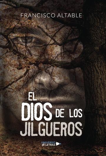 DIOS DE LOS JILGUEROS, EL | 9788417139810 | ALTABLE, FRANCISCO
