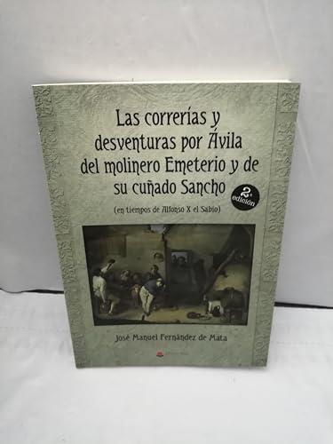 CORRERÍAS Y DESVENTURAS POR ÁVILA DEL MOLINERO, LAS | 9788411553001 | JFMATA