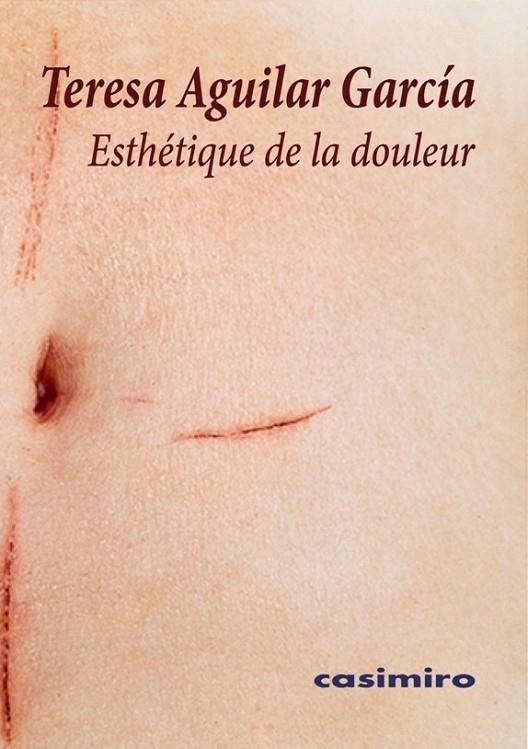 ESTHETIQUE DE LA DOULEUR | 9788417930622 | AGUILAR GARCIA, TERESA