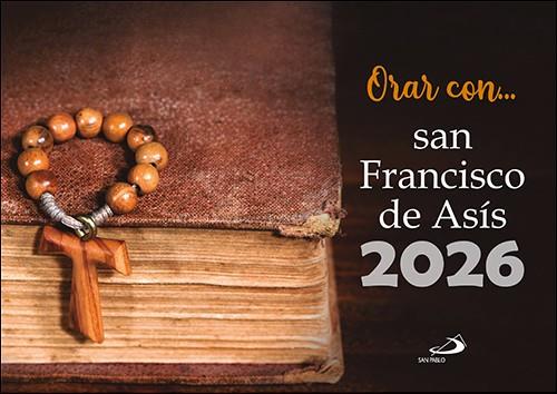 CALENDARIO DE PARED ORAR CON SAN FRANCISCO DE ASIS 2026 | 9788428573474 | EQUIPO SAN PABLO