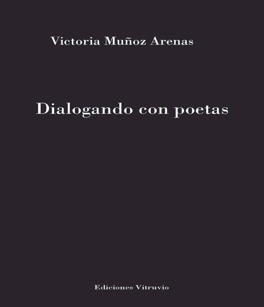 DIALOGANDO CON POETAS | 9791399164633 | MUÑOZ ARENAS, VICTORIA