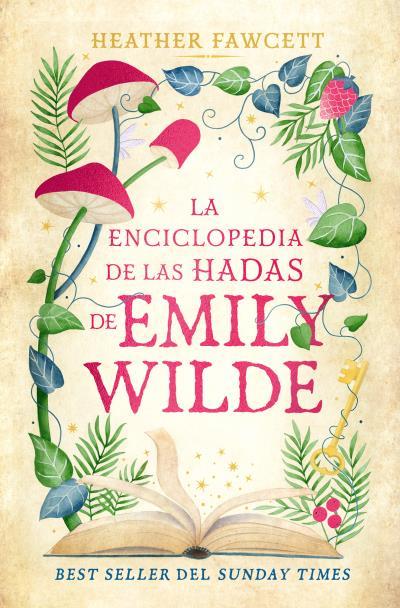 ENCICLOPEDIA DE HADAS DE EMILY WILDE, LA | 9788419130907 | FAWCETT, HEATHER