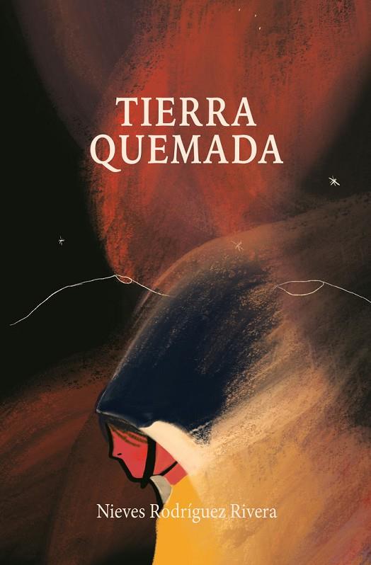TIERRA QUEMADA | 9788412589184 | RODRÍGUEZ RIVERA, NIEVES