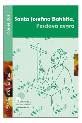 SANTA JOSEFINA BAKHITA, L'ESCLAVA NEGRA | 9788498058420 | ROS CARBALLAR, CARLOS