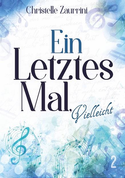 EIN LETZTES MAL, VIELLEICHT | 9783749471645 | ZAURRINI, CHRISTELLE