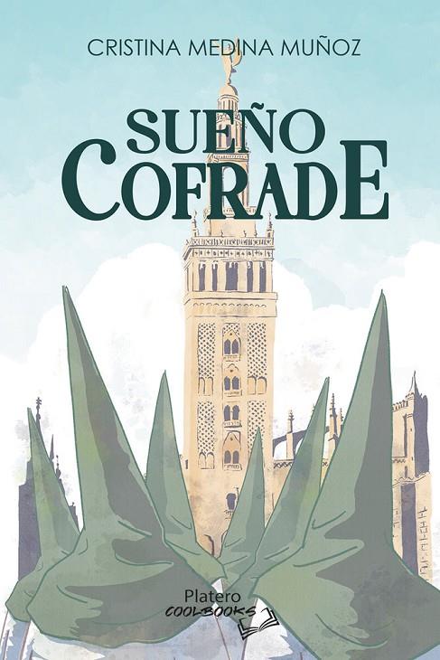 SUEÑO COFRADE | 9788410062894 | MEDINA MUÑOZ, CRISTINA