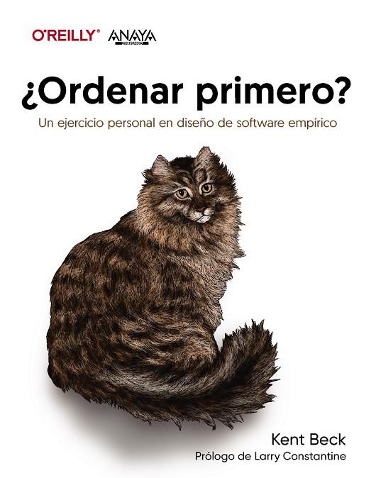 ORDENAR PRIMERO? UN EJERCICIO PERSONAL DE DISEÑO EMPÍRICO DE SOFTWARE | 9788441550155 | BECK, KENT