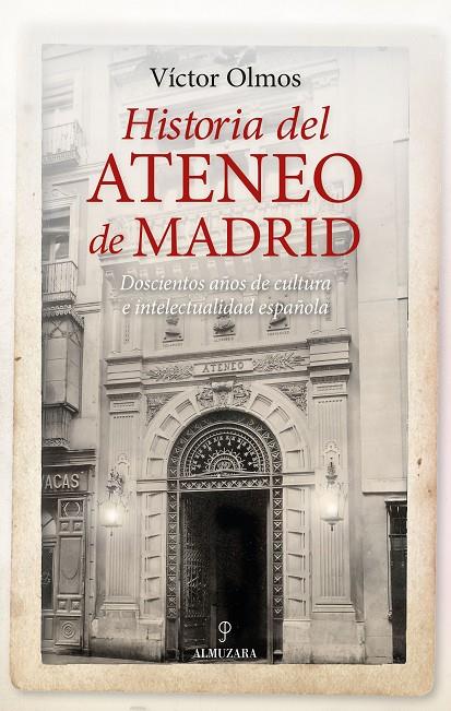 HISTORIA DEL ATENEO DE MADRID | 9788410523418 | OMOS, VÍCTOR