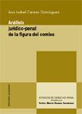 ANALISIS JURIDICO-PENAL DE LA FIGURA DEL COMISO | 9788484448877 | CEREZO DOMINGUEZ, ANA ISABEL