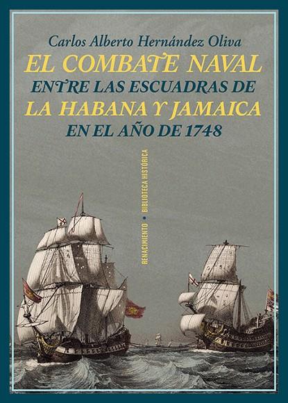 COMBATE NAVAL ENTRE LAS ESCUADRAS DE LA HABANA Y JAMAICA, EL | 9788419791351 | HERNANDEZ OLIVA, CARLOS ALBERTO