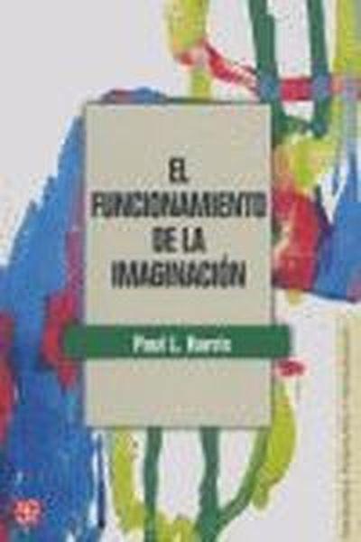 FUNCIONAMIENTO DE LA IMAGINACIÓN, EL | 9789505575411 | HARRIS, PAUL L.