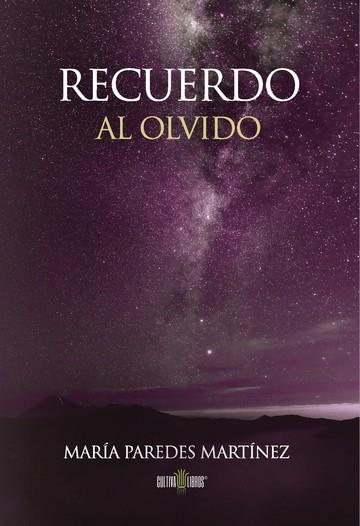 RECUERDO AL OLVIDO | 9788416162550 | PAREDES MARTÍNEZ, MARÍA