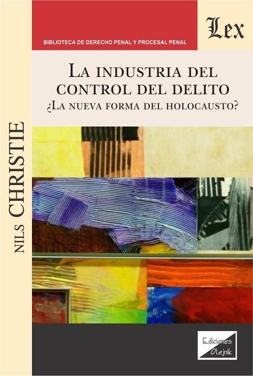 INDUSTRIA DEL CONTROL DEL DELITO, LA | 9789563924459 | CHRISTIE, NILS