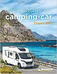 ESCAPADES EN CAMPING-CAR FRANCE [2021] | 9782067251328