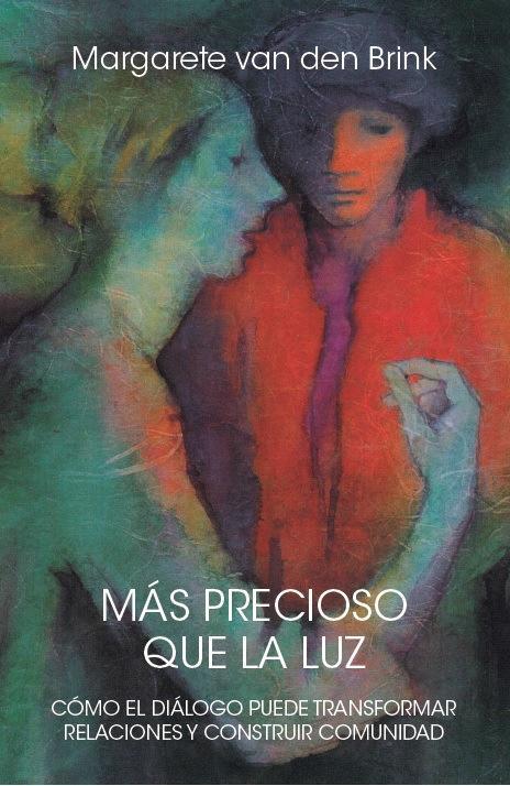 MAS PRECIOSO QUE LA LUZ | 9788492843688 | VAN DEN BRINK, MARGARETE