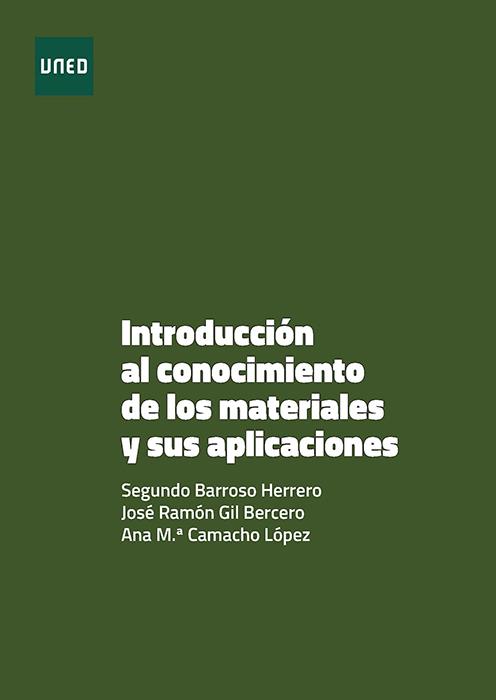 INTRODUCCIÓN AL CONOCIMIENTO DE LOS MATERIALES Y A SUS APLICACIONES | 9788436281736 | GIL BERCERO, JOSÉ RAMÓN