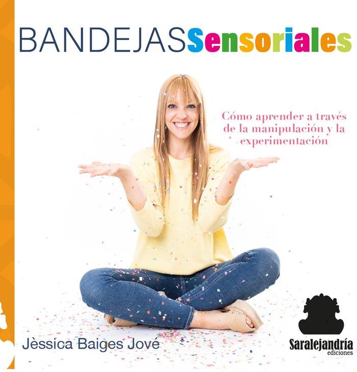 BANDEJAS SENSORIALES | 9788419104342 | BAIGES JOVÉ, JÈSSICA