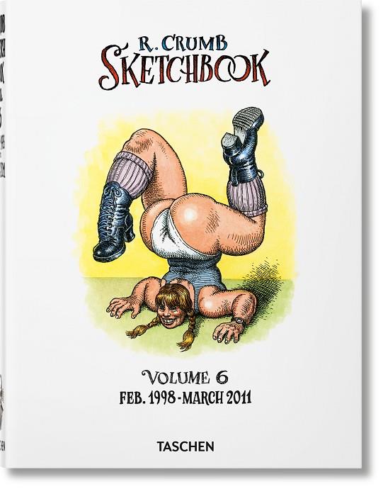 ROBERT CRUMB. SKETCHBOOK VOL. 6. 1998–2011 | 9783836566988 | CRUMB, ROBERT