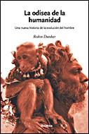 ODISEA DE LA HUMANIDAD, LA | 9788484328797 | DUNBAR, ROBIN